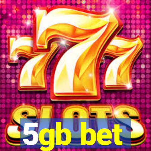 5gb bet